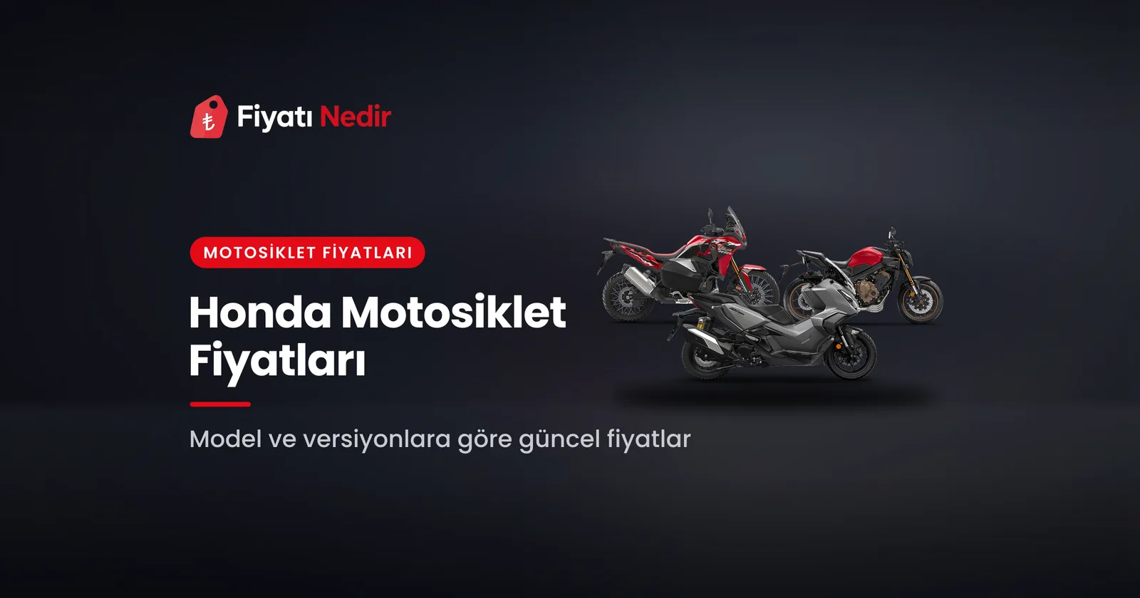 Honda motosiklet fiyatları