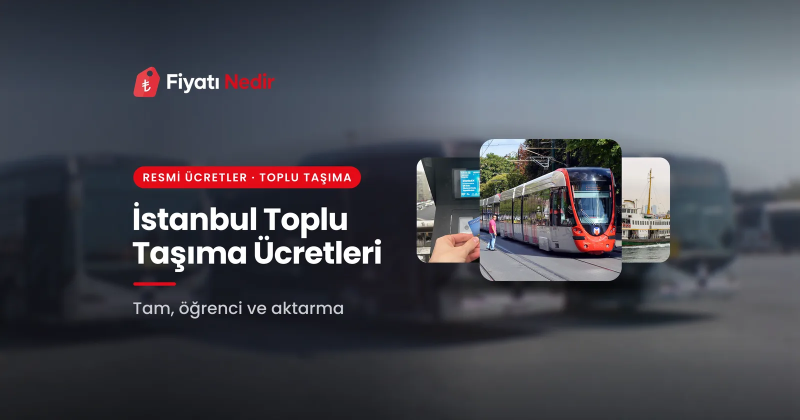 İstanbul toplu taşıma ücretleri