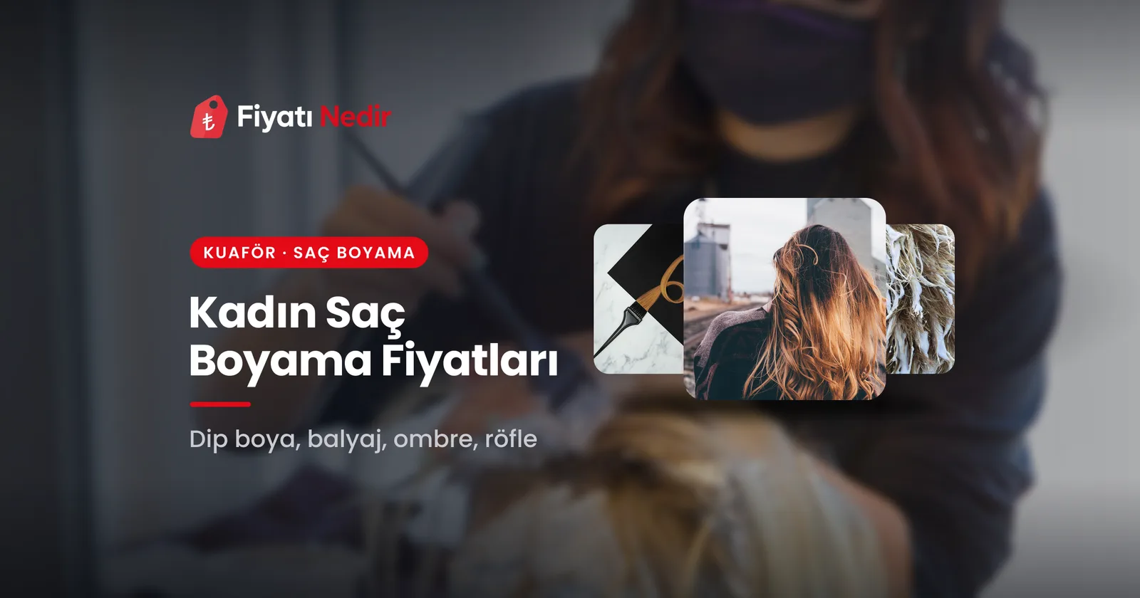 Kadın saç boyama fiyatları
