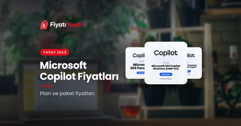 Microsoft Copilot fiyatları