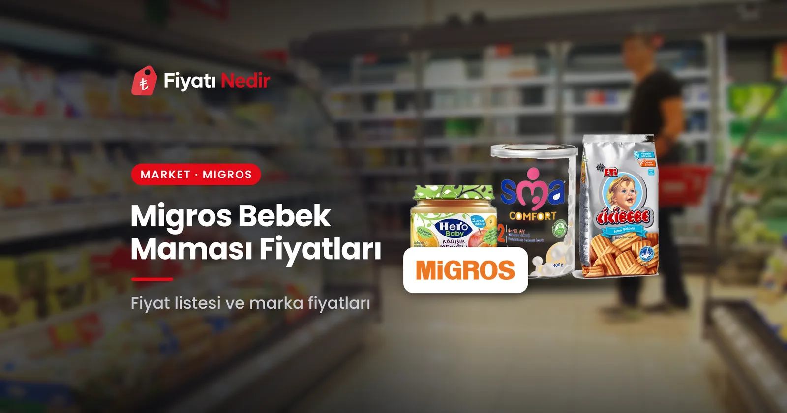 Migros bebek maması fiyatları