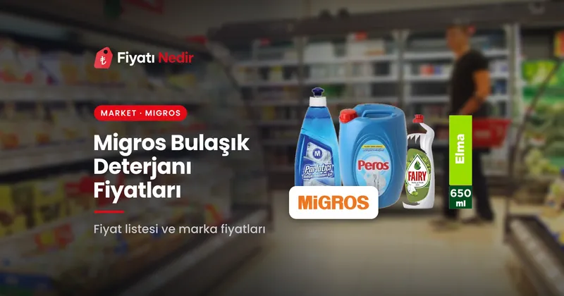 Migros bulaşık deterjanı fiyatları