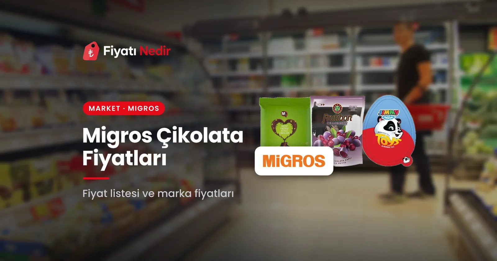 Migros çikolata fiyatları