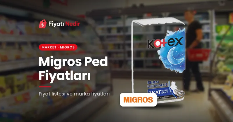 Migros ped fiyatları