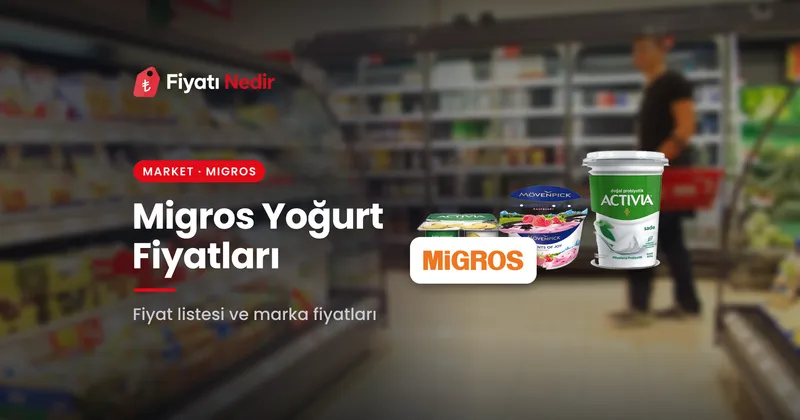 Migros yoğurt fiyatları