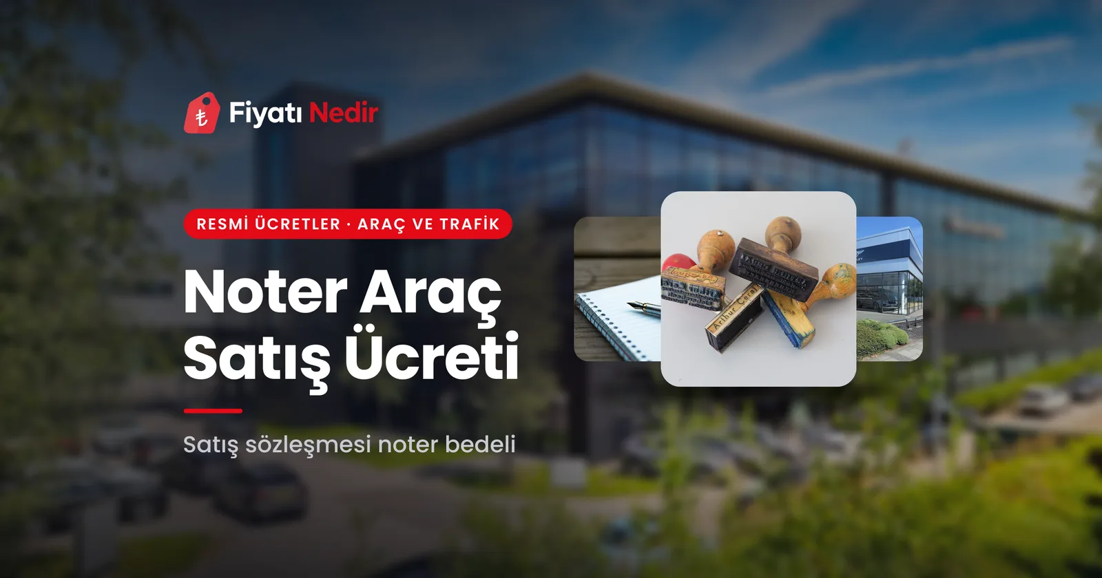 Noter araç satış ücreti