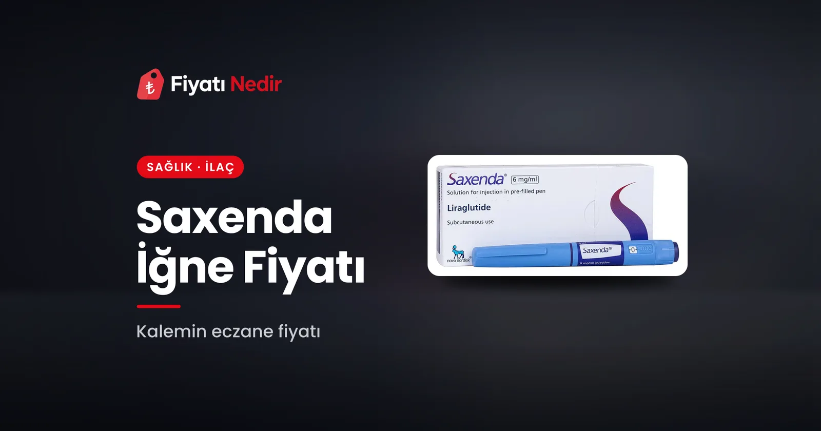 Saxenda iğne fiyatı