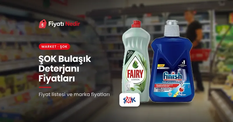 Şok bulaşık deterjanı fiyatları