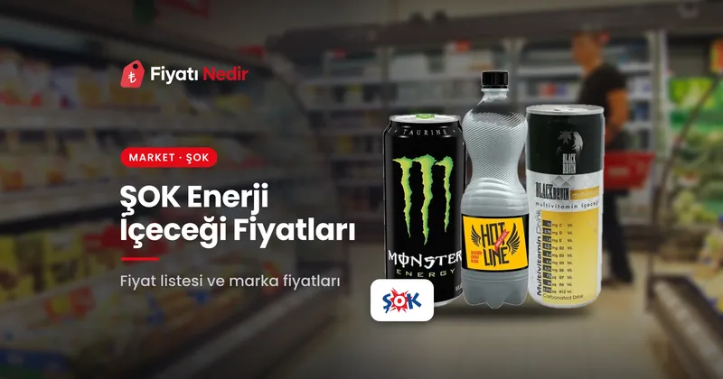 Şok enerji içeceği fiyatları