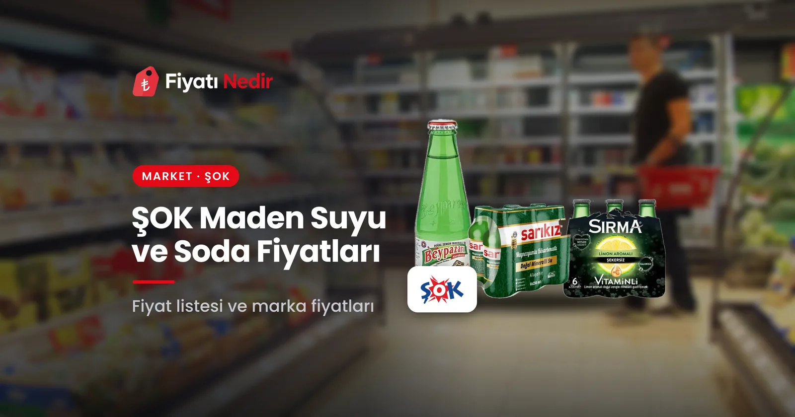 Şok maden suyu ve soda fiyatları