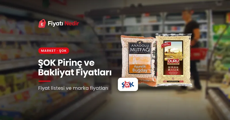Şok pirinç ve bakliyat fiyatları