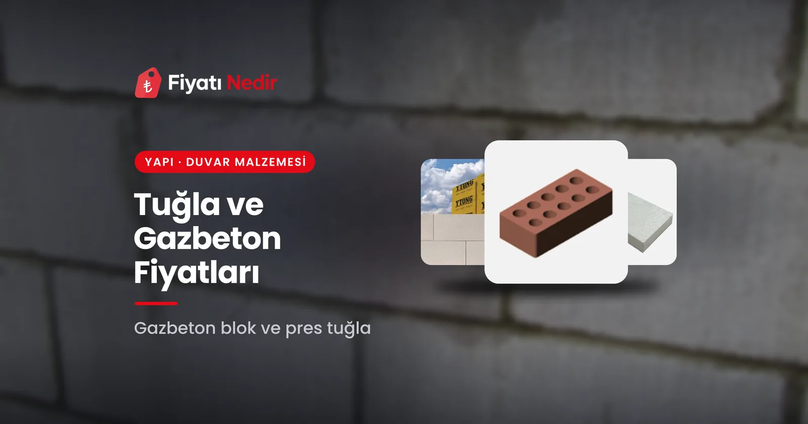 Tuğla ve gazbeton fiyatları