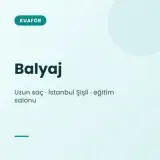 Balyaj Uzun saç · İstanbul Şişli · eğitim salonu
