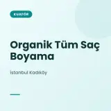 Organik Tüm Saç Boyama İstanbul Kadıköy