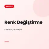 Renk Değiştirme Kısa saç · Antalya