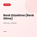Renk Düzeltme (Renk Silme) Orta saç · Antalya