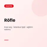 Röfle Kısa saç · İstanbul Şişli · eğitim salonu