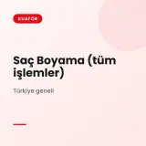 Saç Boyama (tüm işlemler) Türkiye geneli · teklif aralığı