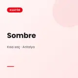 Sombre Kısa saç · Antalya