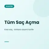 Tüm Saç Açma Kısa saç · Ankara · oda azami tarifesi, 1. sınıf