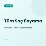 Tüm Saç Boyama Uzun saç · Ankara · oda azami tarifesi, 1. sınıf