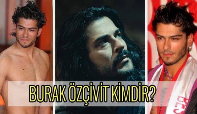 Burak ÖZÇİVİT Kimdir?