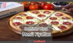 Dominos Pizza Menü Fiyatları
