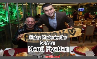 Hatay Medeniyetler Sofrası Menü Fiyatları