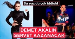 Demet AKALIN Ne Kadar Kazanıyor