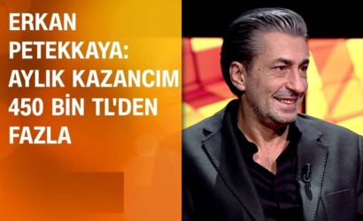 Erkan Petekkaya Ne Kadar Kazanıyor