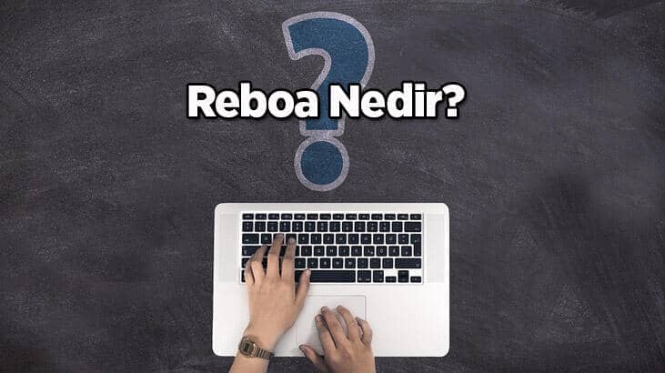 Reboa Nedir?