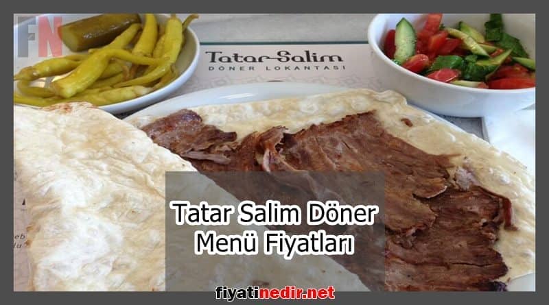 Tatar Salim Döner Menü Fiyatları