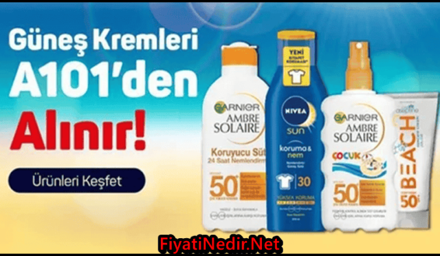 A101 Güneş Kremi Fiyatları