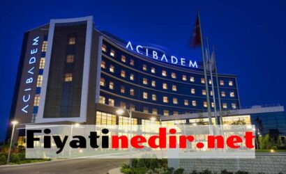 Acıbadem Hastanesi Fiyatları