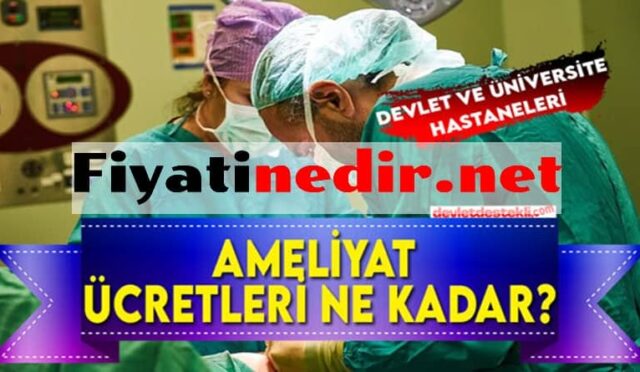 Devlet Hastanesi Ameliyat Fiyatları