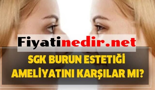 Devlet Hastanesinde Burun Estetiği Fiyatları