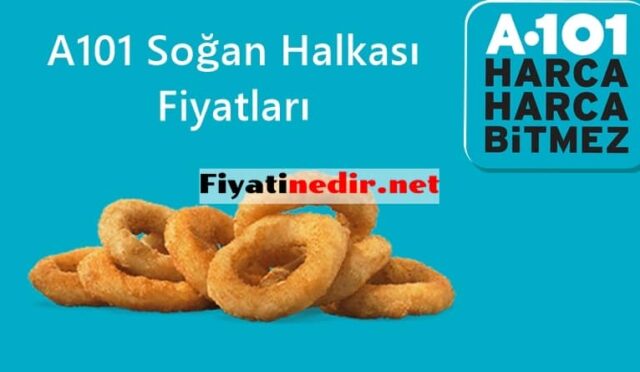 A101 Soğan Halkası Fiyatları