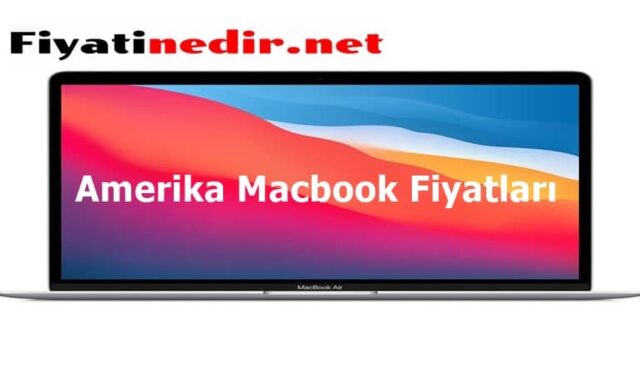 Amerika Macbook Fiyatları 7 amerika macbook fiyatları