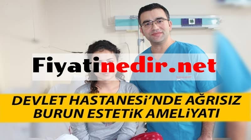 devlet hastanesinde burun estetiği fiyatları 2022
