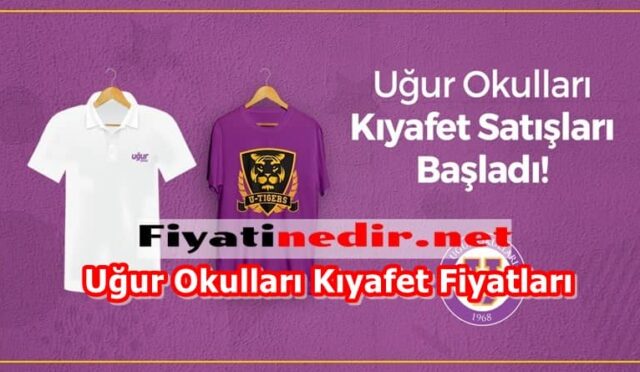 Uğur Okulları Kıyafet Fiyatları