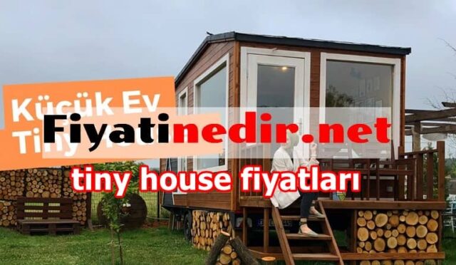 Tiny House Fiyatları