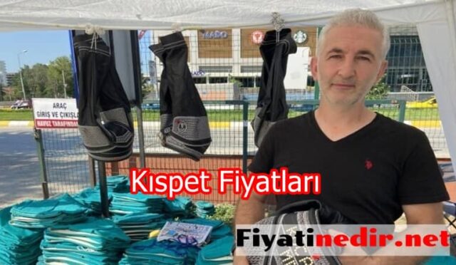 Kıspet Fiyatları