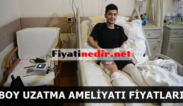 Boy Uzatma Ameliyatı Fiyatları