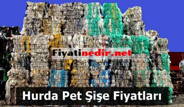 Hurda Pet Şişe Fiyatları