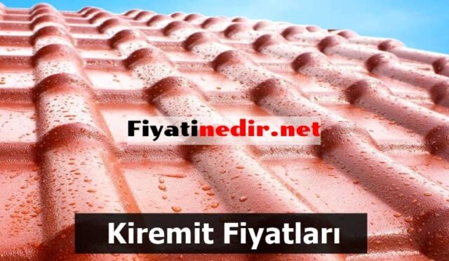 Kiremit Fiyatları