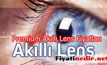 Premium Akıllı Lens Fiyatları