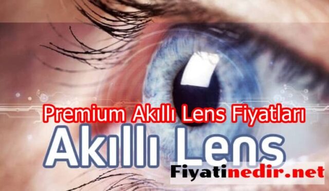 Premium Akıllı Lens Fiyatları
