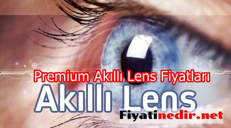 Premium Akıllı Lens Fiyatları
