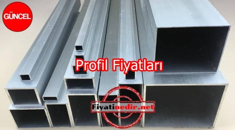 Profil Fiyatları 2022 - Fiyatı Nedir?