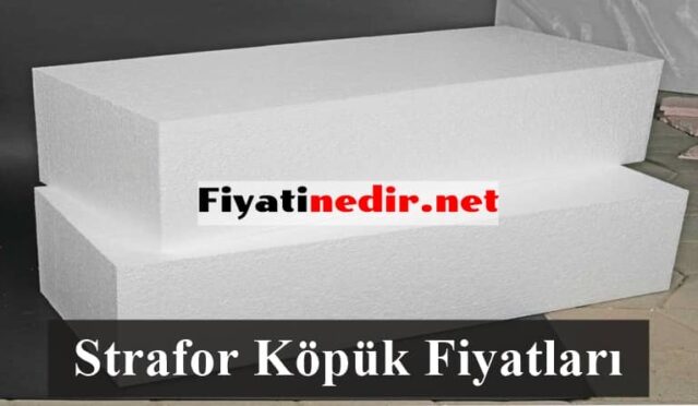 Strafor Köpük Fiyatları